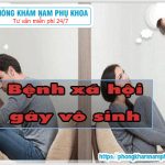 ?‍⚕️ Những Bệnh Xã Hội Gây Tình Trạng Vô Sinh Ở Cả Nam Và Nữ