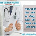 ?‍⚕️ Chi Phí Phá Thai Bằng Thuốc Hiện Nay Tại Các Phòng Khám Bệnh Viện