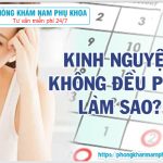 ?‍⚕️ Cách Chữa Trễ Kinh Nguyệt Hiệu Quả Hiện Nay Như Thế Nào