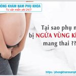 ?‍⚕️ Ngứa Vùng Kín Khi Mang Thai Tháng Đầu