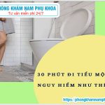 ⚕️ 30 Phút Đi Tiểu Một Lần Là Bệnh Gì? Nguy Hiểm Nếu Kéo Dài Tình Trạng