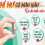 Bệnh Gì Khiến Huyết Trắng Có Màu Nâu Đen?